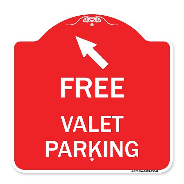 Signmission Free Valet Parking W/ Upper Left Arrow, Red & White Aluminum Sign, 18" x 18", RW-1818-23941 A-DES-RW-1818-23941 - main